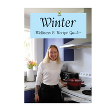 Load image into Gallery viewer, Winter Wellness &amp; Recipe Guide
